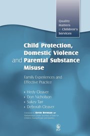 Child Protection, Domestic Violence and Parental Substance Misuse, Cleaver Hedy