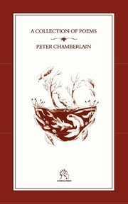 A Collection of Poems, Chamberlain Peter