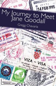 My Journey to Meet Jane Goodall, Chavaria Gregg