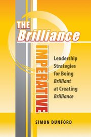 The Brilliance Imperative, Dunford Simon