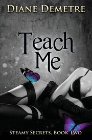 Teach Me, Demetre Diane