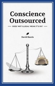 Conscience Outsourced, Harris David