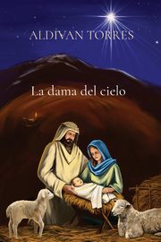 La dama del cielo, TORRES ALDIVAN TEIXEIRA