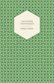 Tales from Two Pockets, Capek Karel