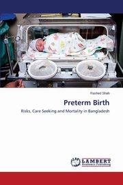 ksiazka tytu: Preterm Birth autor: Shah Rashed