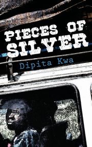 Pieces of Silver, Kwa Dipita