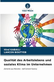 Qualitt des Arbeitslebens und soziales Klima im Unternehmen, KABAILI Hind