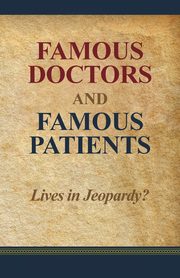 Famous Doctors and Famous Patients, Cheney Diane