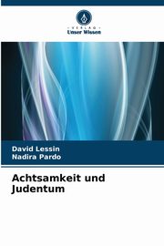 ksiazka tytu: Achtsamkeit und Judentum autor: Lessin David