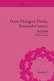 Gwen Ffrangcon-Davies, Twentieth-Century Actress, Grime Helen