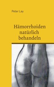 Hmorrhoiden natrlich behandeln, Lay Peter