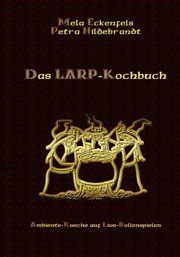 Das LARP-Kochbuch, Hildebrandt Petra
