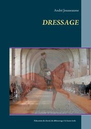 DRESSAGE, Jousseaume Andr