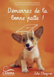 Dmarrez de la bonne patte !, Claeyssen Julie