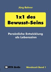 1 x 1 des Bewusst-Seins, Rohrer Jrg