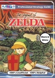 The Legend of Zelda (NES Classic) Strategy Guide Book (Black and White Budget-Friendly Edition), Guides Alpha Strategy
