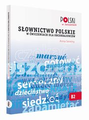 Sownictwo polskie w wiczeniach dla obcokrajowcw, Seretny Anna