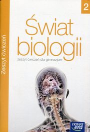 ksiazka tytu: wiat biologii 2 Zeszyt wicze autor: Nowak Urszula, Ogorzaek Tadeusz, Stawarz Joanna, Wilhelm Anna