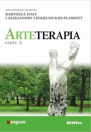 Arteterapia cz3, oza Bartosz, Chmielnicka-Plaskota Aleksandra redakcja naukowa
