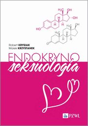 Endokrynoseksuologia, Krysiak Robert, Krzystanek Marek