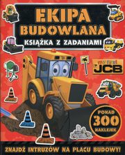 ksiazka tytu: Ekipa budowlana My first JCB Ksika z zadaniami autor: 