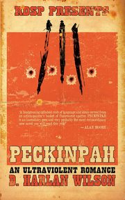 Peckinpah, Wilson D. Harlan