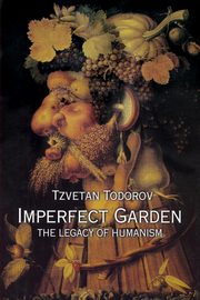 Imperfect Garden, Todorov Tzvetan