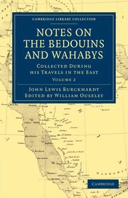Notes on the Bedouins and Wahabys, Burckhardt John Lewis