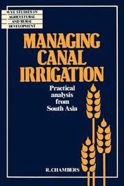 Managing Canal Irrigation, Chambers Robert