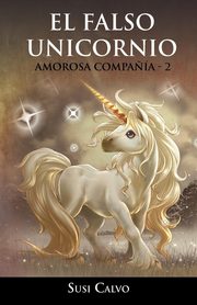 El Falso Unicornio, Calvo Susi