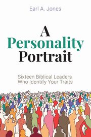 A Personality Portrait, Jones Earl A.