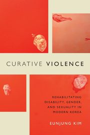 Curative Violence, Kim Eunjung