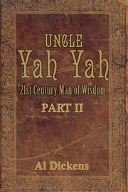 Uncle Yah Yah II, Dickens Al