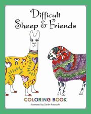 Difficult Sheep & Friends, Rosedahl Sarah