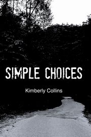 Simple Choices, Collins Kimberly
