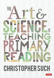 The Art and Science of Teaching Primary Reading, Such Christopher