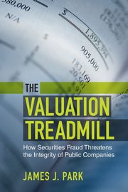 The Valuation Treadmill, Park James J.