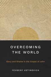 Overcoming the World, Ustinovich Yevgeny