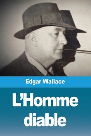 L'Homme diable, Wallace Edgar