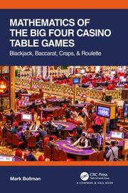 Mathematics of The Big Four Casino Table Games, Bollman Mark