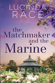 The Matchmaker and The Marine Large Print, Race Lucinda