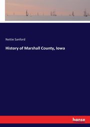 History of Marshall County, Iowa, Sanford Nettie