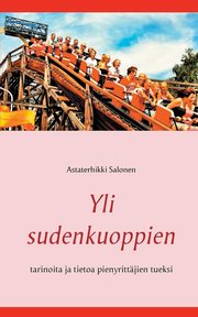 Yli sudenkuoppien, Salonen Astaterhikki