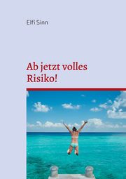 Ab jetzt volles Risiko!, Sinn Elfi