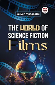 The World of Science Fiction Films, Mohapatra Satyen