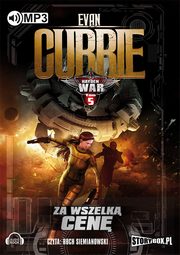 ksiazka tytu: Hayden War Tom 5 Za wszelk cen autor: Currie Evan