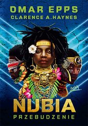 Nubia Przebudzenie, Epps Omar, Haynes Clarence A.