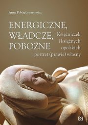 ksiazka tytu: Energiczne wadcze pobone autor: Pobg-Lenartowicz Anna