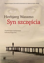 ksiazka tytu: Trylogia Diny Tom 2 Syn szczcia autor: Wassmo Herbjorg