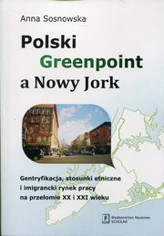 Polski Greenpoint a Nowy Jork, Sosnowska Anna